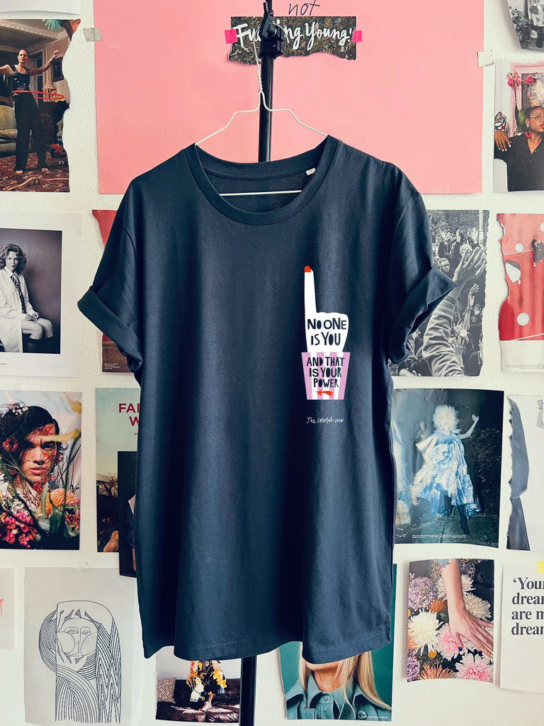 BACK IN STOCK // NO ONE IS YOU T-Shirt //
